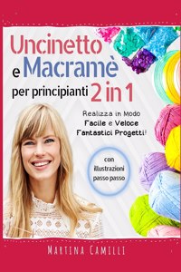 Uncinetto e Macrame Per Principianti 2 in 1