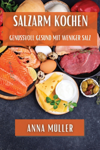 Salzarm Kochen