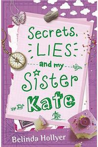 Secrets, Lies and My Sister Kate