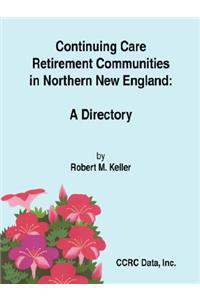Continuing Care Retirement Communities in Northern New England