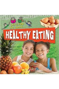 Let's Find Out About Healthy Eating