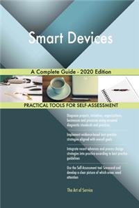 Smart Devices A Complete Guide - 2020 Edition