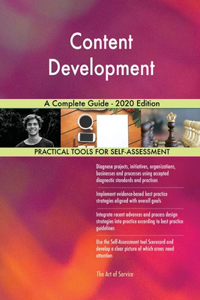 Content Development A Complete Guide - 2020 Edition