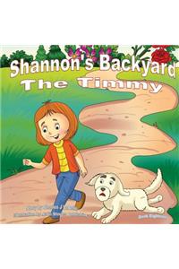 Shannon's Backyard The Timmy Book Eighteen
