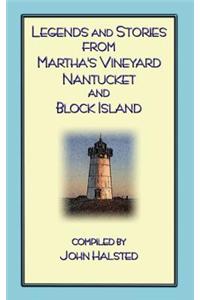 Legends and Stories from Martha's Vineyard, Nantucket and Block Island