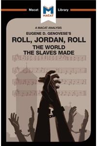 Analysis of Eugene Genovese's Roll, Jordan, Roll