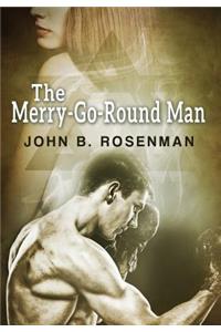The Merry-Go-Round Man