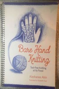 Bare Hand Knitting
