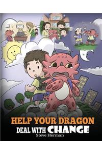 Help Your Dragon Deal With Change