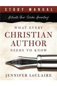 What Every Christian Writer Needs to Know