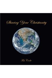 Sharing Your Christianity