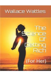 The Science Of Getting Rich