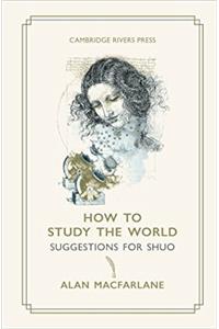 How to Study the World
