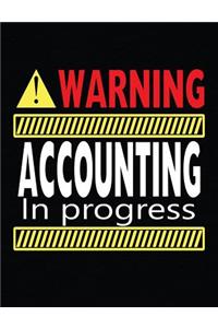 Warning Accounting In Progress