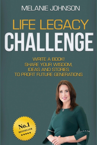 Life Legacy Challenge