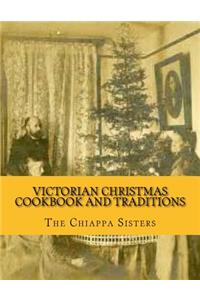 Victorian Christmas Cookbook and Traditions