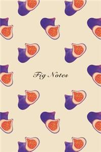 Fig Notes