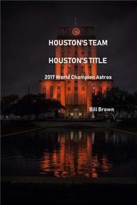 Houston's Team Houston's Title