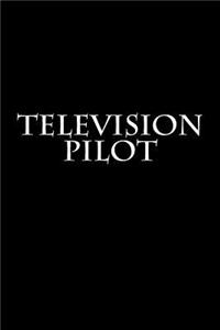 Television Pilot