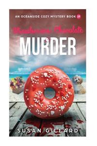 Strawberries & Chocolate & Murder