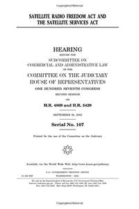 Satellite Radio Freedom ACT and the Satellite Services ACT