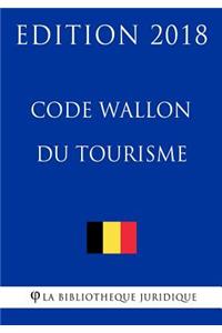 Code Wallon Du Tourisme - Edition 2018