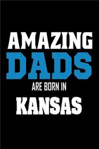 Amazing Dads Are Born In Kansas