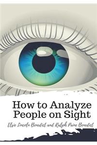 How to Analyze People on Sight