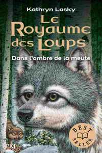 Le Royaume des loups 2/Dans l'ombre de la meute