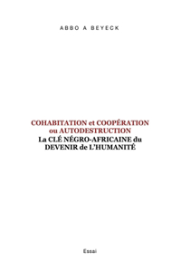 Cohabitation et Coopération ou Autodestruction
