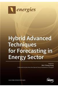 Hybrid Advanced Techniques for Forecasting in Energy Sector