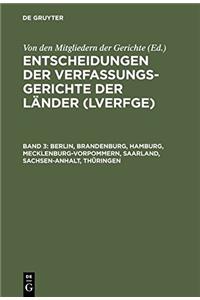 Entscheidungen der Verfassungsgerichte der Länder (LVerfGE), Band 3, Berlin, Brandenburg, Hamburg, Mecklenburg-Vorpommern, Saarland, Sachsen-Anhalt, Thüringen