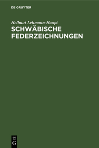 Schwäbische Federzeichnungen