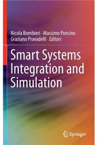 Smart Systems Integration and Simulation