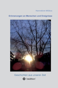 Erinnerungen an Menschen und Ereignisse