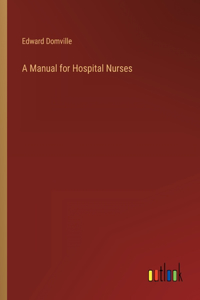 Manual for Hospital Nurses