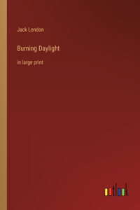 Burning Daylight