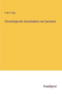 Chronologie der Geschiedenis van Suriname