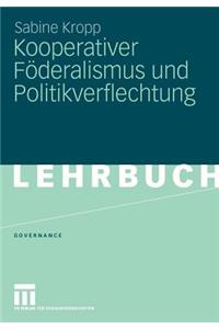 Kooperativer Föderalismus und Politikverflechtung