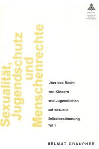 Sexualitaet, Jugendschutz Und Menschenrechte