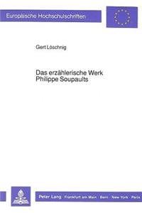 Das erzaehlerische Werk Philippe Soupaults