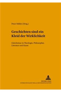Geschichten Sind Ein Kleid Der Wirklichkeit