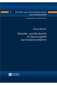 Gewerbe- und Berufsrecht im Spannungsfeld zum Insolvenzverfahren