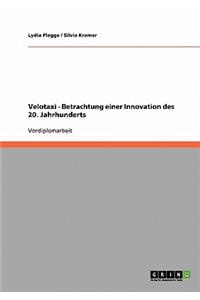 Velotaxi - Betrachtung einer Innovation des 20. Jahrhunderts