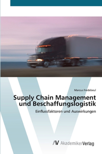 Supply Chain Management und Beschaffungslogistik