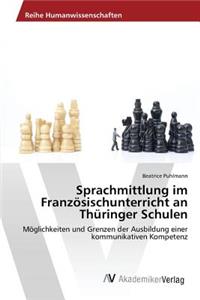 Sprachmittlung im Französischunterricht an Thüringer Schulen