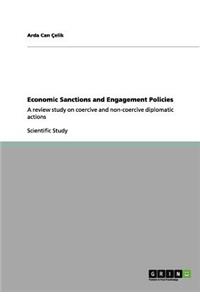 Economic Sanctions and Engagement Policies