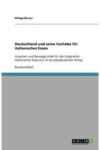 Deutschland und seine Vorliebe für italienisches Essen
