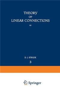 Theory of Linear Connections