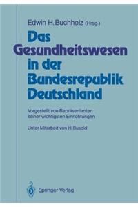 Das Gesundheitswesen in Der Bundesrepublik Deutschland